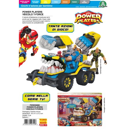 100032 POWER PLAYERS VEICOLO T-FORCE
