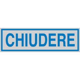 TARGHETTE ADESIVE CHIUDERE (PREZZO X CONFEZIONE DA 5)
