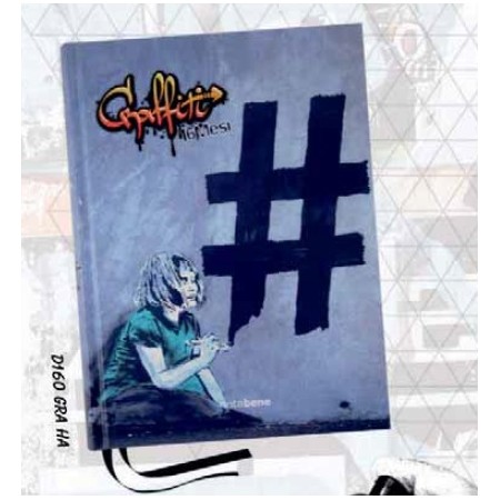 DIARI 16 MESI NOTA BENE GRAFFITI HASHTAG