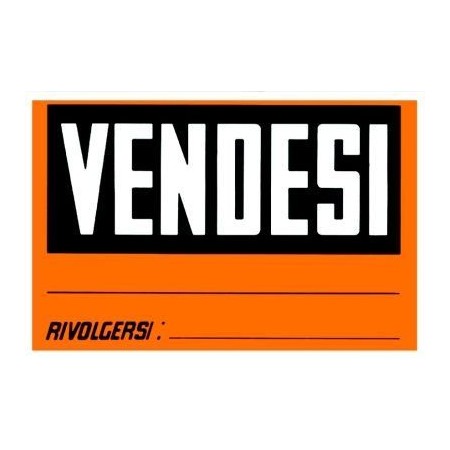 CARTELLI VENDESI/AFFITTASI/VIETATO FUMARE/CHIUSO X FERIE
